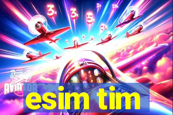 esim tim